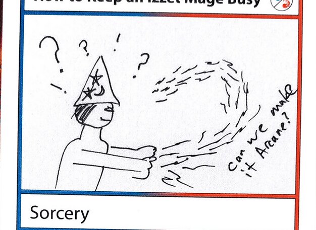 How to Keep an Izzet Mage Busy